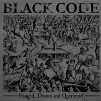  BLACK CODE -  HANGED, DRAWN AND QUATERED (CD in papersleeve)
