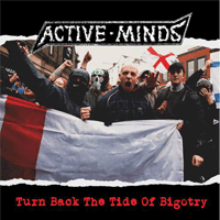  ACTIVE MINDS -  TURN BACK THE TIDE OF BIGOTRY (12" LP)